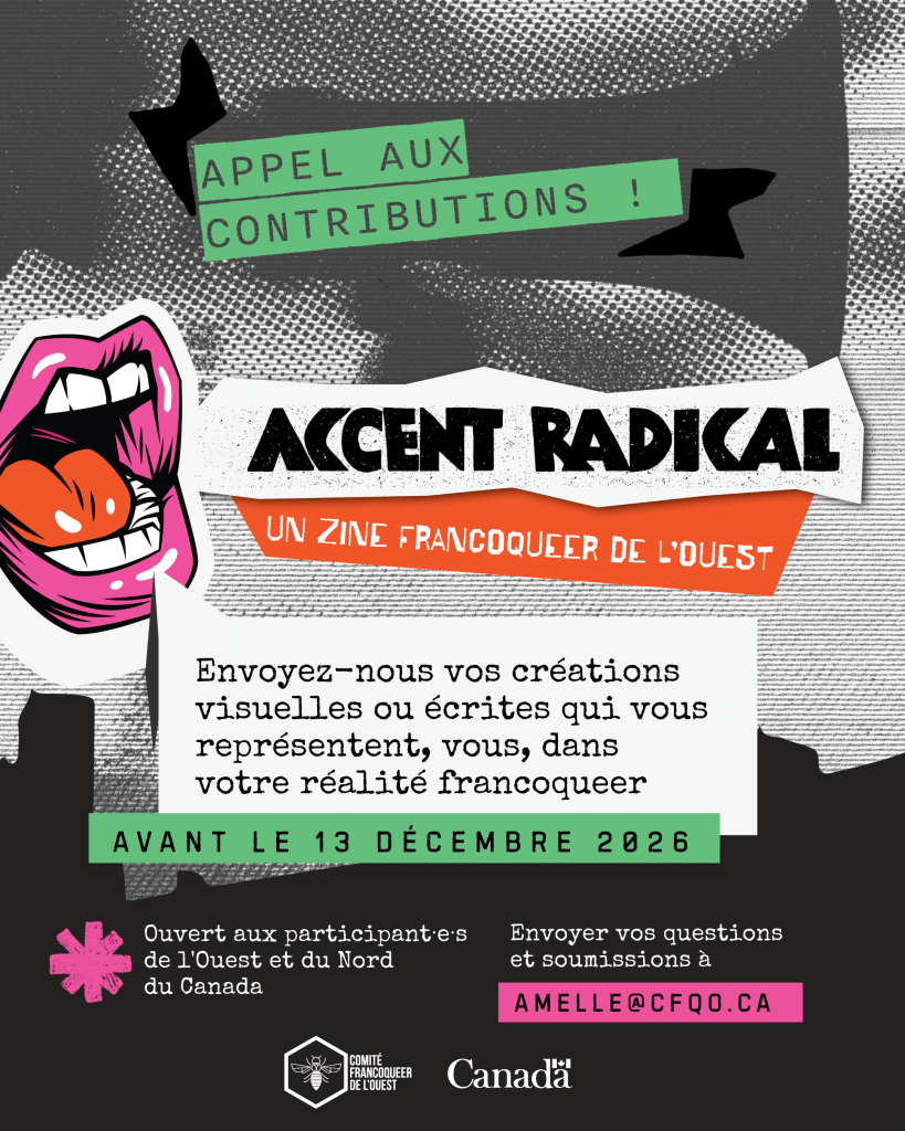 APPEL AUX CONTRIBUTIONS – ACCENT RADICAL, le tout premier zine francoqueer de l’Ouest!